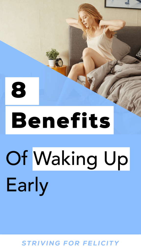 Striving for Felicity 8 Benefits Of Waking Up Early