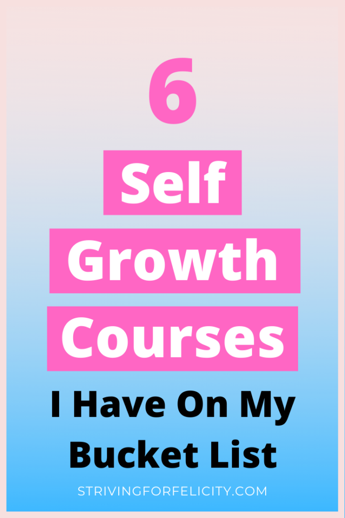 6 self improvement courses I have on my bucket list
