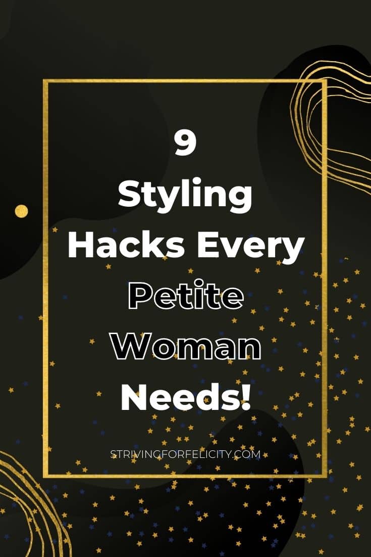 9 Styling Hacks Every Petite Woman Needs