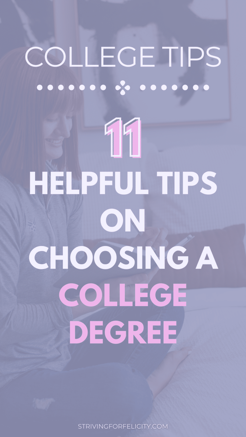 11 Tips for Choosing A College Degree | How To Select A College Major