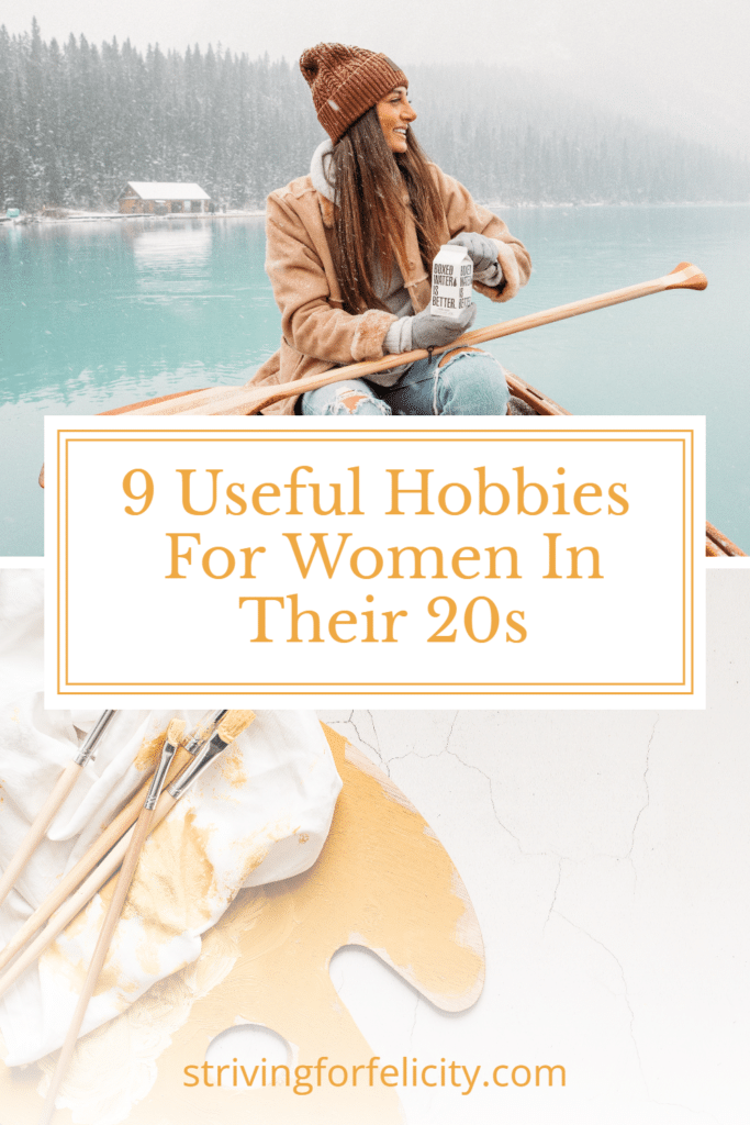 useful hobbies for women in their 20s