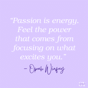 Oprah Winfrey quote about passion