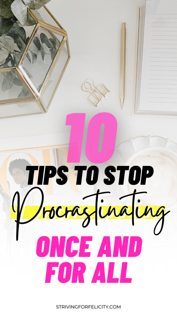 How To Stop Procrastinating