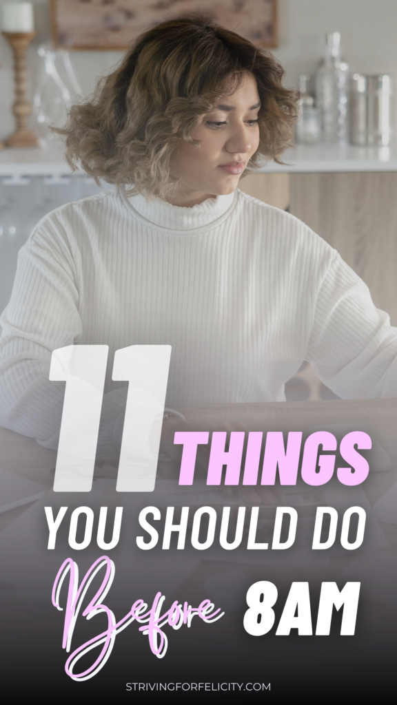 things you should do before 8 AM